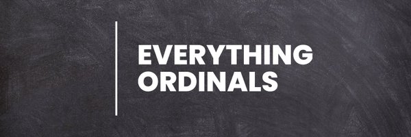 Everything Ordinals 💎🔥 Profile Banner