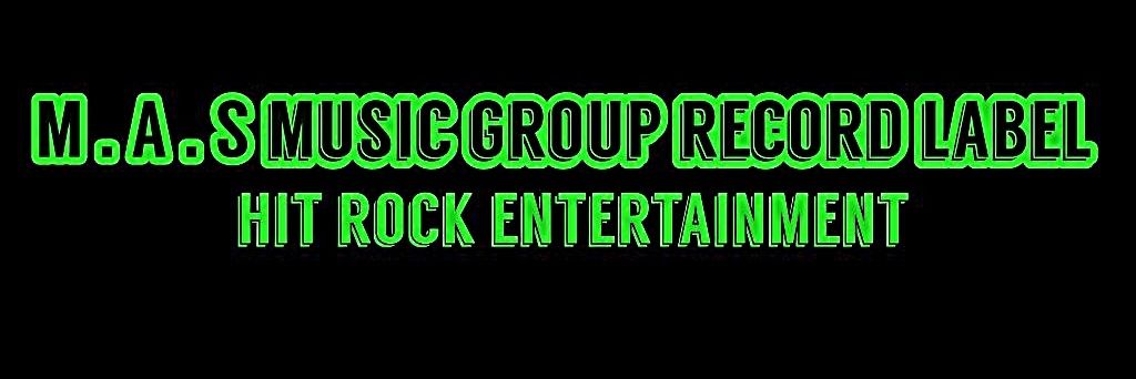 M.A.S Music group record label / HIT ROCK ENT banner