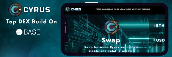 Cyrus Exchange | Build On Zksync & BASE 🛡️ Profile Banner