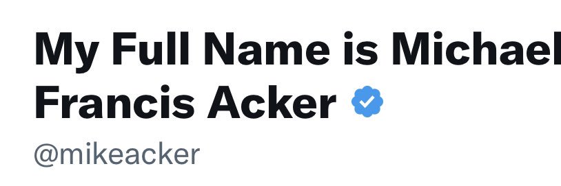 My Full Name: Michael Francis Acker banner