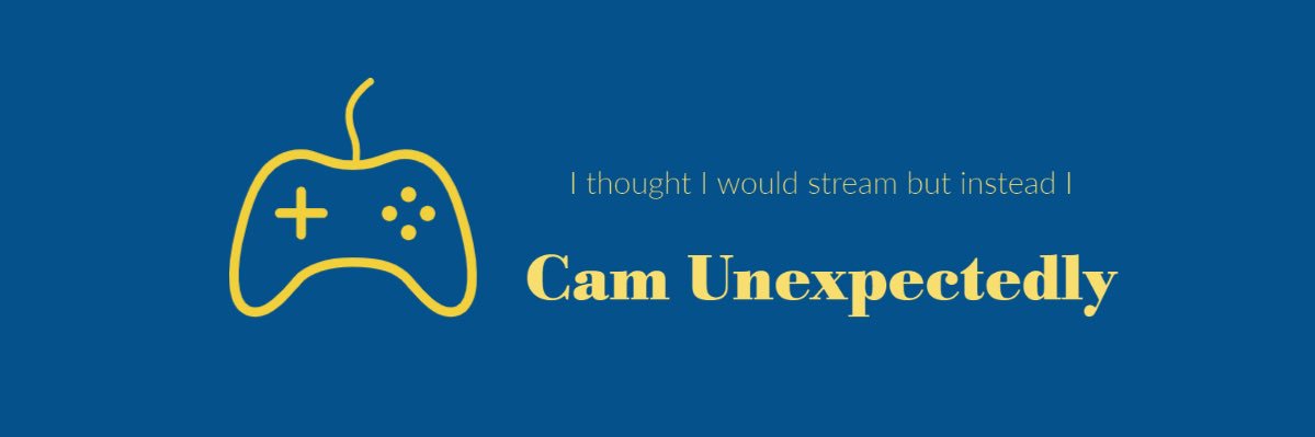 CamUnexpectedly's profile banner image