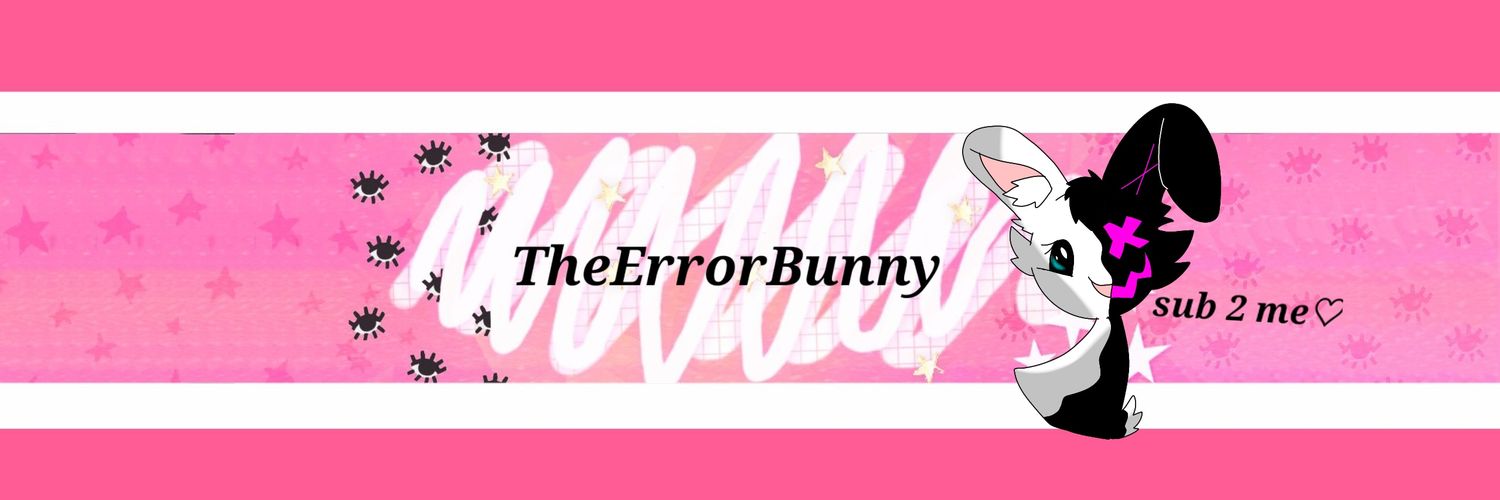 TheErrorBunnyYT's profile banner image