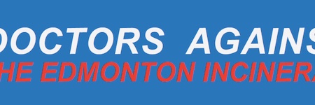 Doctors Against the Edmonton Incinerator banner