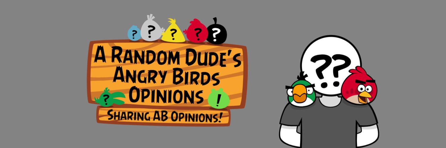A Random Dude’s Angry Birds Opinions banner
