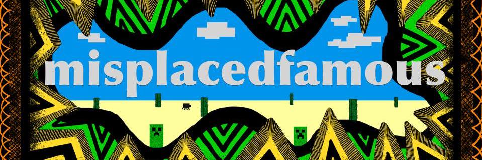 misplacedfamous's profile banner image