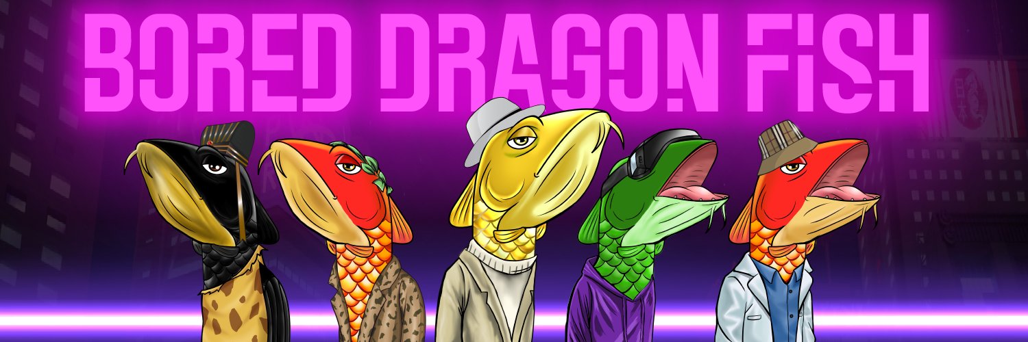 Bored Dragon Fish™ ⚛️ banner