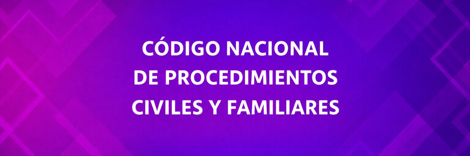 Código Nacional Procedimientos Civiles yFamiliares banner