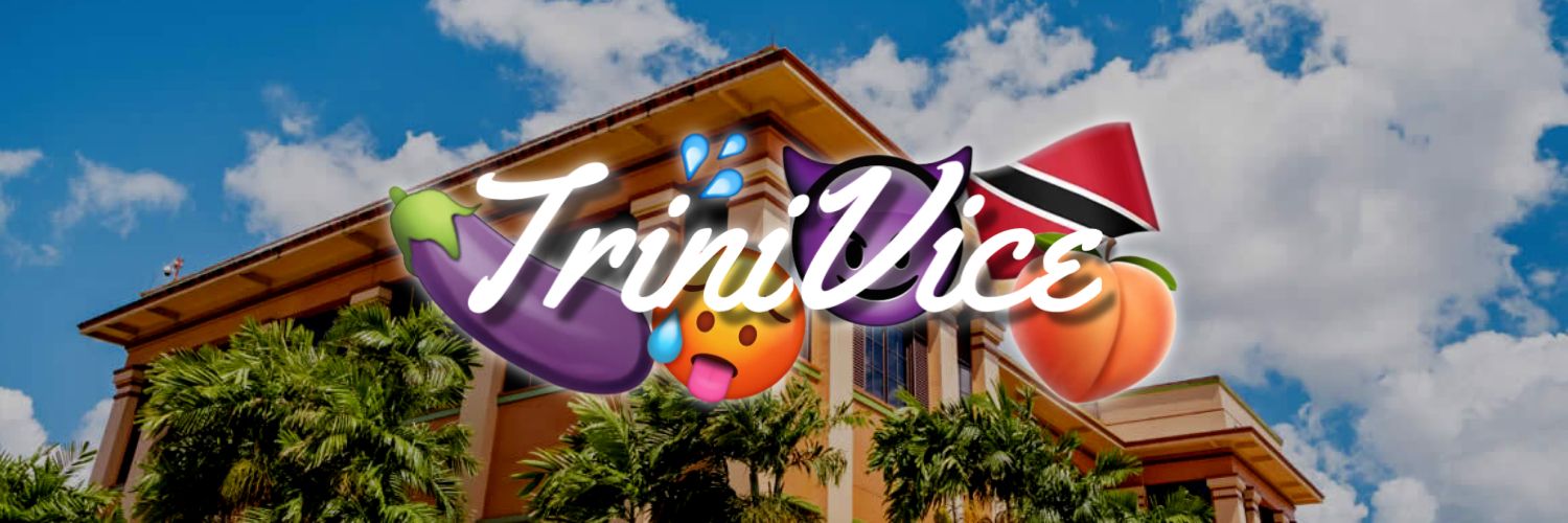 Trini Vice🇹🇹🍆💦 banner
