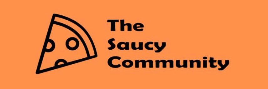 The Saucy Community 🍕 banner