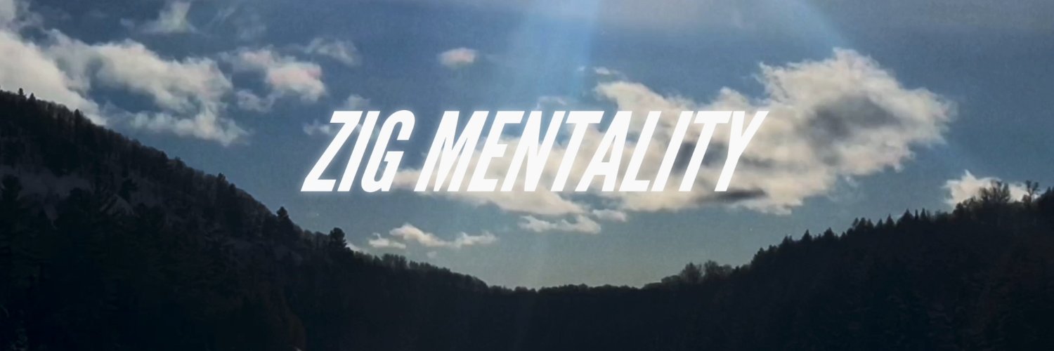 ZIG MENTALITY banner