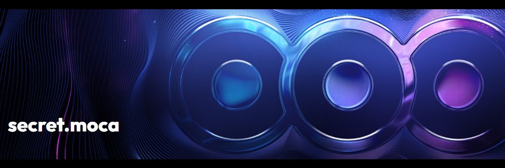 secret.moca | ⦿⦿⦿ banner