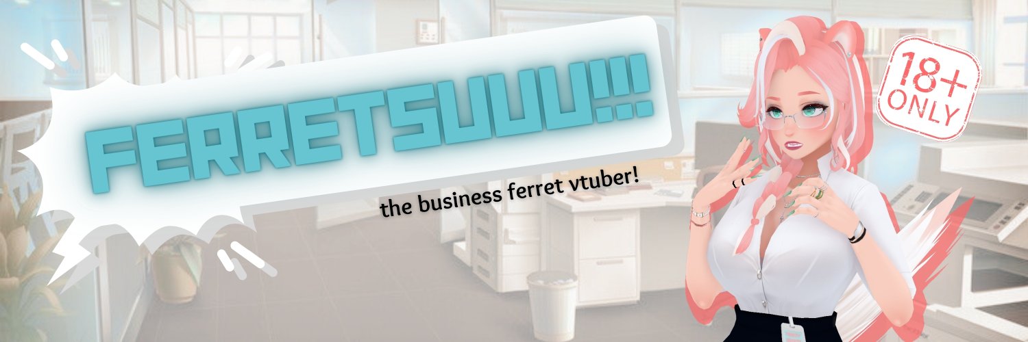 Ferretsuuu 🖇️ { girlbossfailure } 🔞 🖇✨ banner
