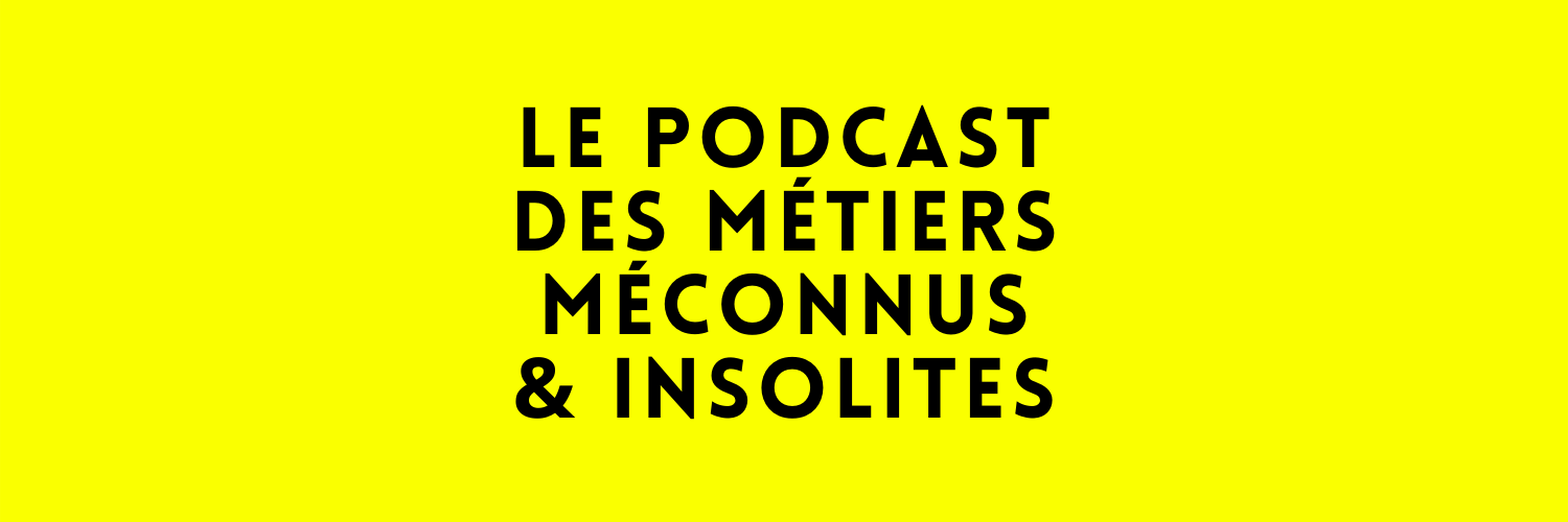 Je Suis, le podcast des métiers méconnus banner