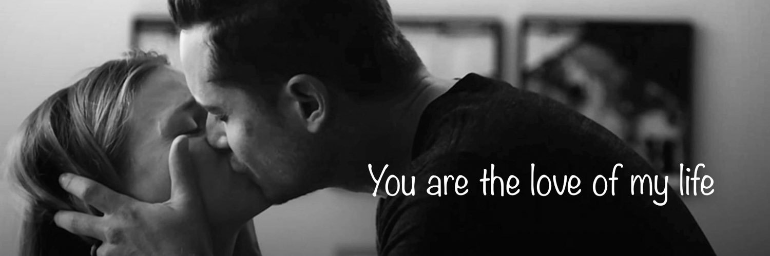 Dea | You are the love of my life banner