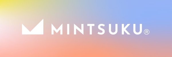 MINTSUKU® みんつく-好きなものに貢献したいファンのためのサービス Profile Banner