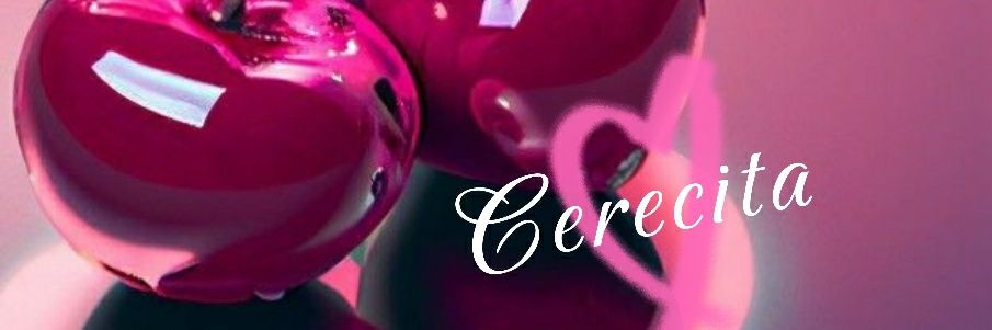 🍒 Cerecita 🍒 banner
