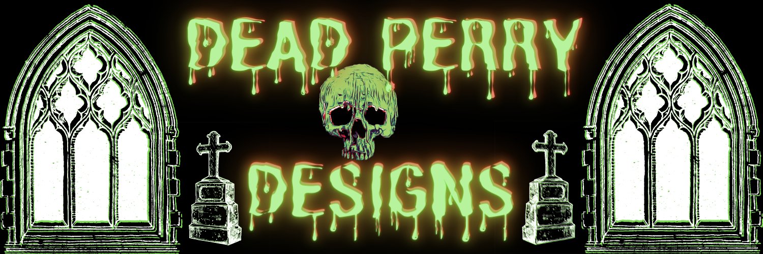 DEAD PERRY DESIGNS banner