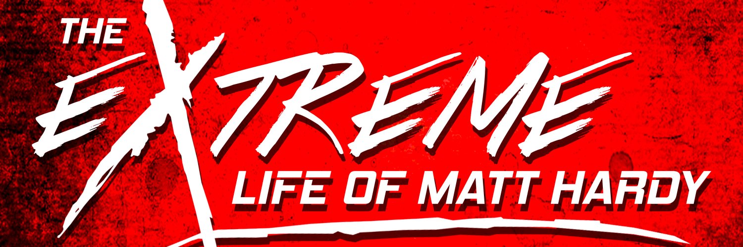 The Extreme Life of Matt Hardy's banner