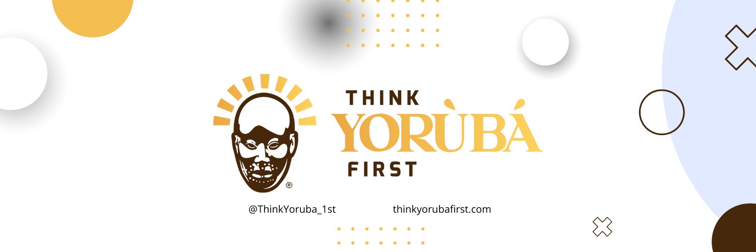 THINK YORUBA FIRST's banner