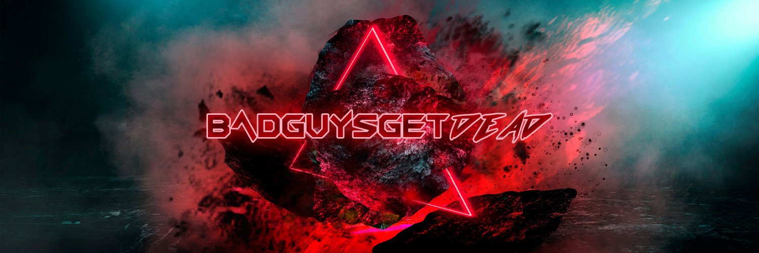 BadGuysGetDead banner