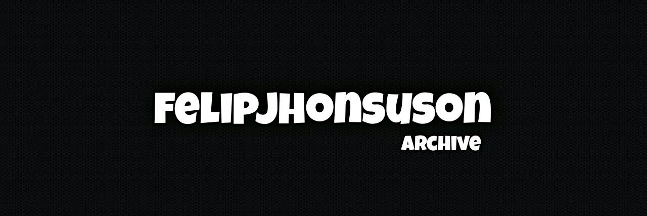 FELIP ARCHIVE 🌙 banner