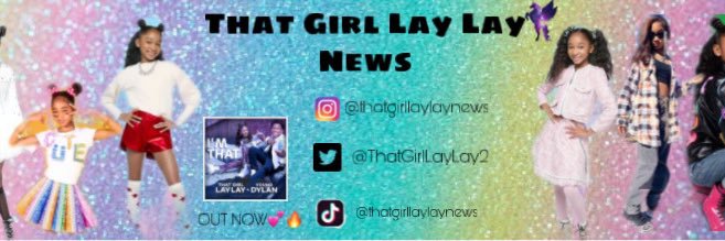 That Girl Lay Lay News🦄 banner