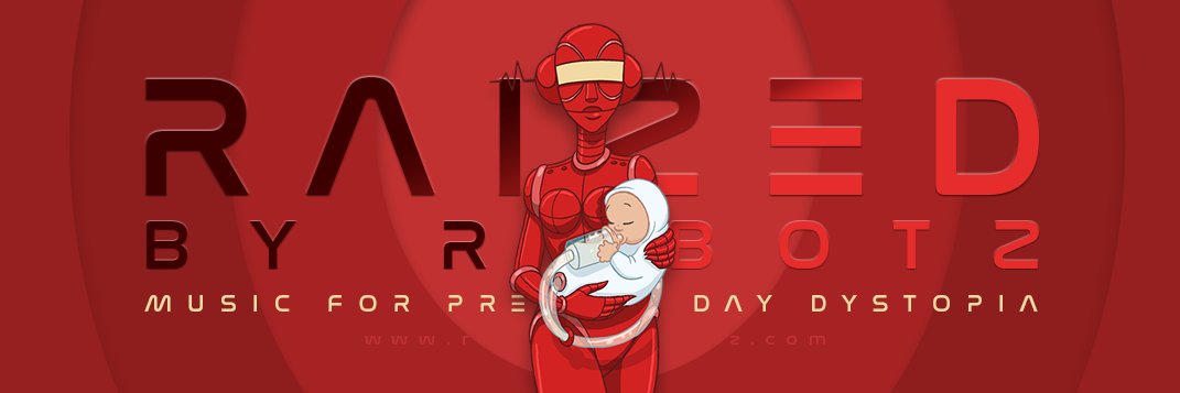 RaizedByRobotz's profile banner image