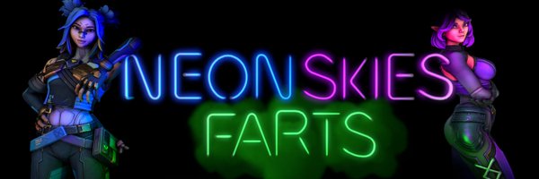 NeonSkiesFarts Profile Banner