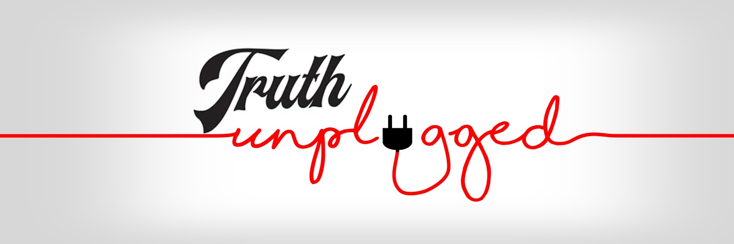Truth Unplugged banner