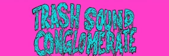 Trash Sound Conglomerate banner