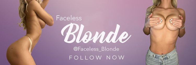 Faceless Blonde FULL NUDE OF banner