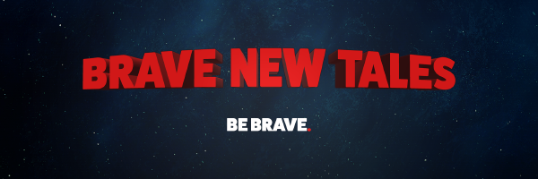 Brave New Tales ✨ banner