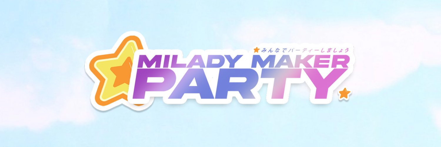 Milady Maker Party (MINTED OUT) banner