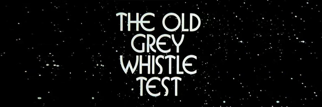 OldGreyWhistleTest banner