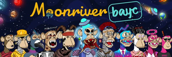 MoonriverBAYC®️ Profile Banner