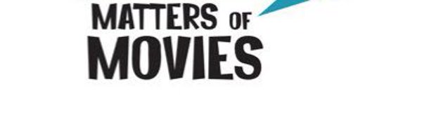 MattersOfMovies Profile Banner