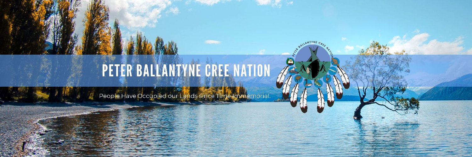 Peter Ballantyne Cree Nation banner