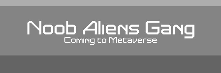 Noob Aliens Gang banner