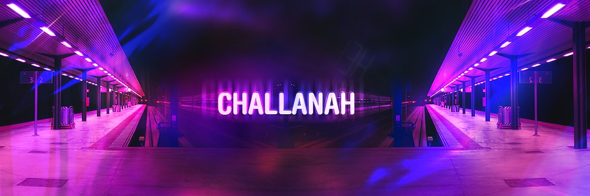 Challanah ✨ banner
