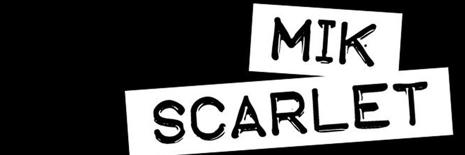 Mik Scarlet's banner