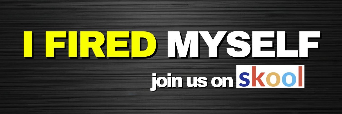 I Fired Myself Show banner