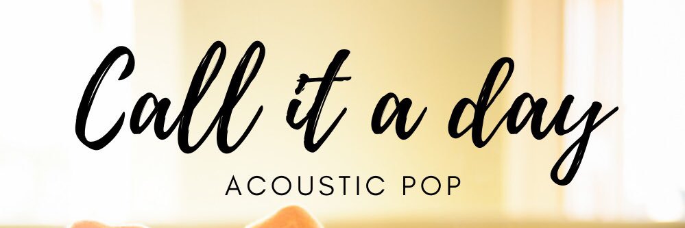 Call-It-A-Day-Acoustic-Pop banner