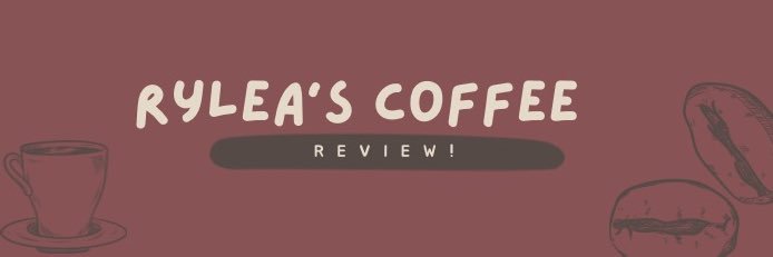 rylea’s coffee review banner