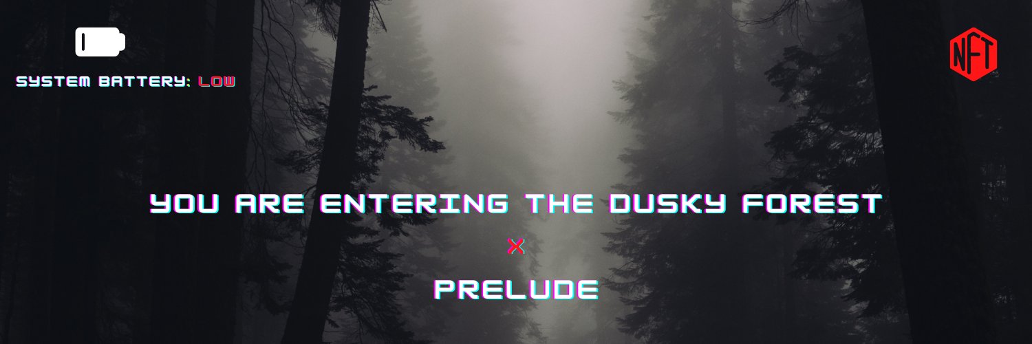 Dusky Forest ᴺᶠᵀ 𝕩 𝙿𝚁𝙴𝙻𝚄𝙳𝙴 banner