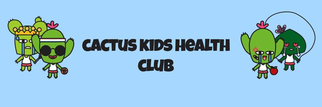 Cactus Kids Health Club 🌵 banner