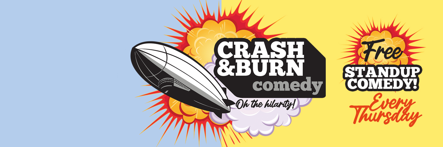 Crash & Burn Comedy banner