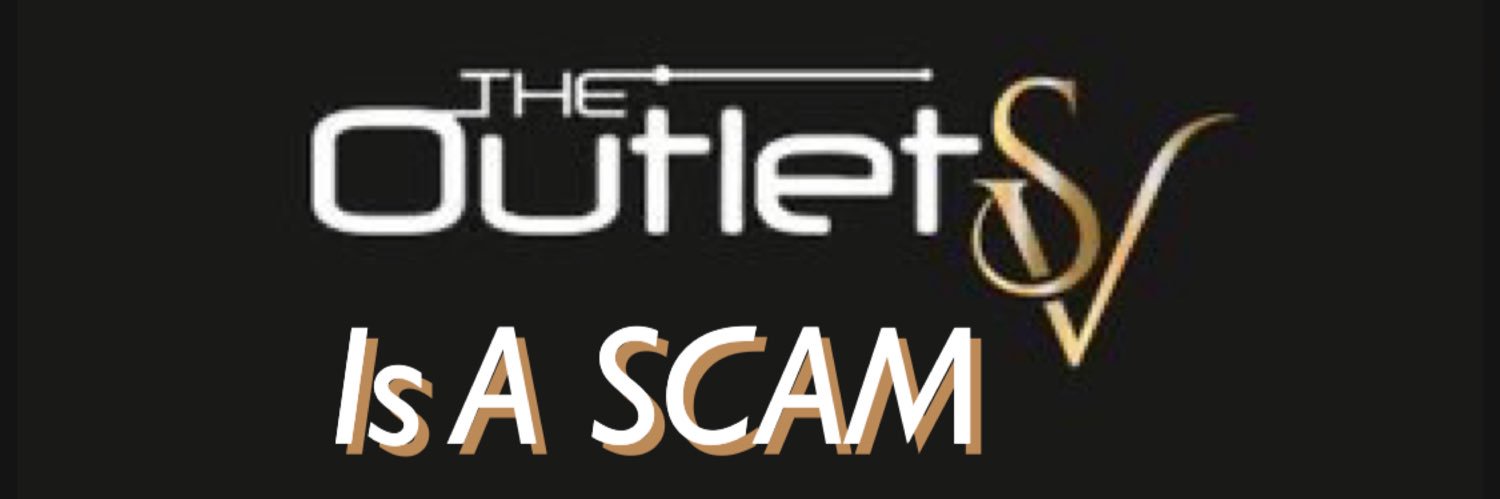 Outlet SV is a SCAM banner