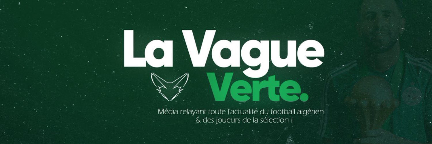 La Vague Verte ⭐️🇩🇿⭐️ Profile Banner