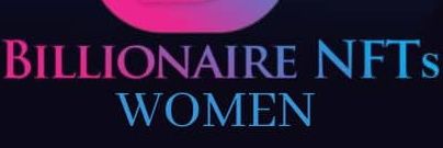 BillionaireNFTs Global Women Creators banner