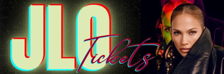JLO tickets💖's banner